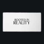 Rooted In Reality Minimalist Typography Large Desk Mat<br><div class="desc">Ground your workspace. A premium,  expansive desk mat featuring clean,  bold typography designed to keep your focus anchored in the present moment.</div>