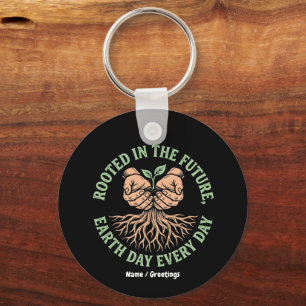 Rooted in the Future Earth Day Every Day Sustain Keychain