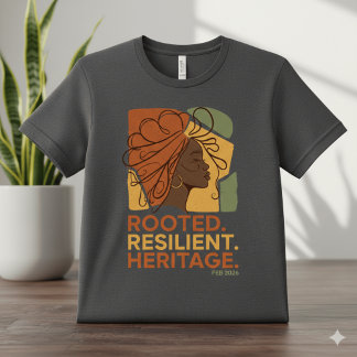 Rooted Resilient Heritage Black History Month 2026 T-Shirt