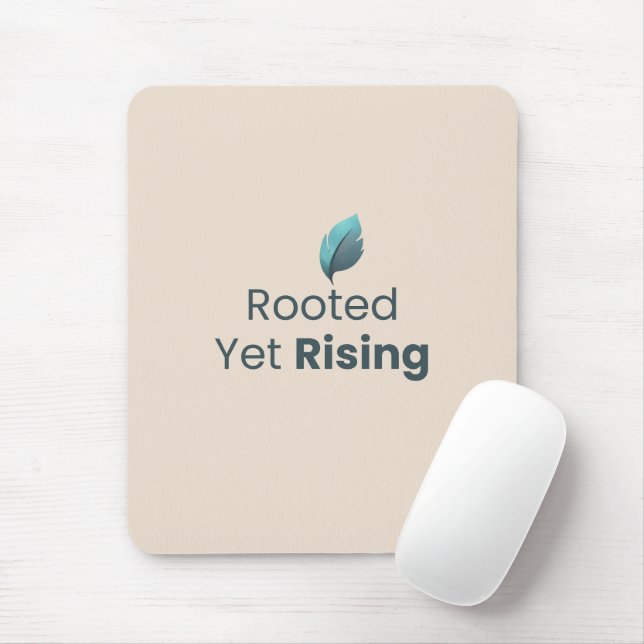 Rooted Yet Rising Minimal Motivational Mouse Pad (With Mouse)