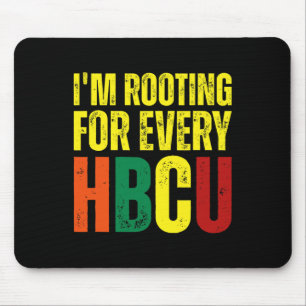 Rooting For Every Hbcu Black History College Gradu Mouse Pad
