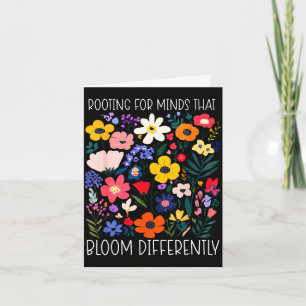 Rooting for minds that bloom differently autism card
