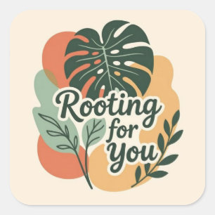 Rooting for you Adorable Greenery Square Sticker