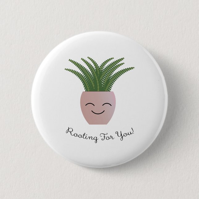Rooting For You Fern 2 Inch Round Button (Front)