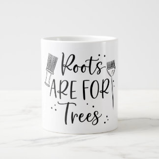 Roots are for Trees Mug