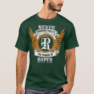Roper Name Shirt Never Underestimate The Power Of