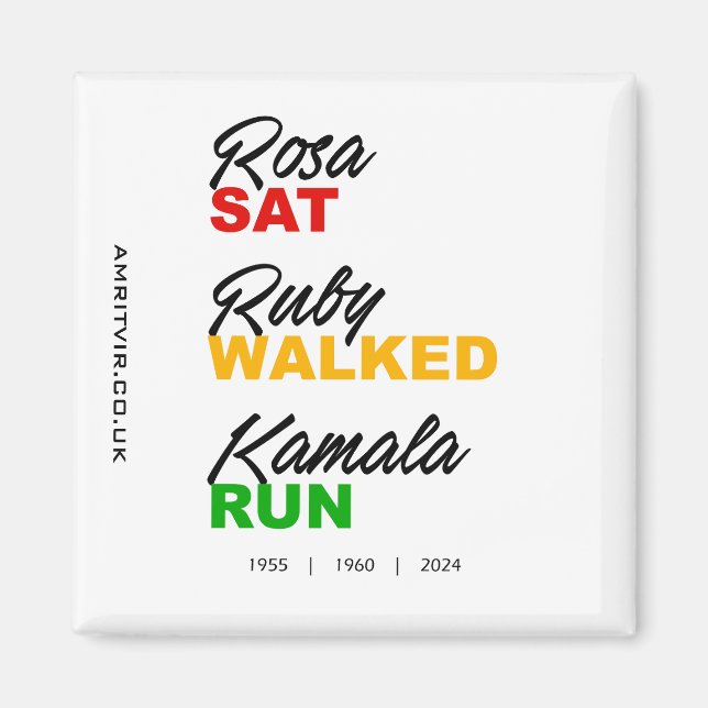 Rosa Sat Ruby Walked Kamala Run Text Magnet (Front)