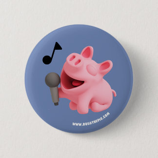 Rosa the Pig does Karaoke 2 Inch Round Button
