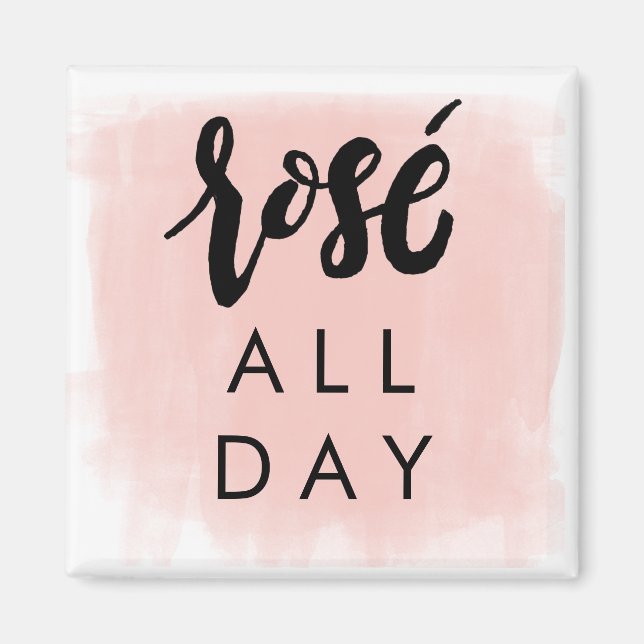 Rosé All Day Magnet (Front)