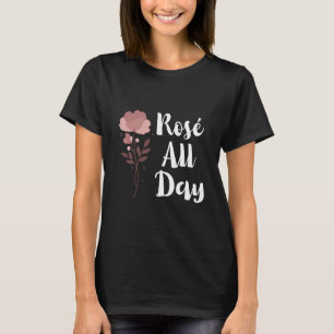 Rosé All Day T-Shirt