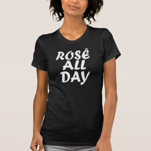 ROSE ALL DAY T-Shirt