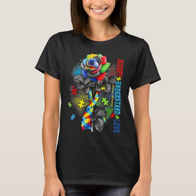 Rose Autism Awareness Accept Understand Love Autis T-Shirt (Front)