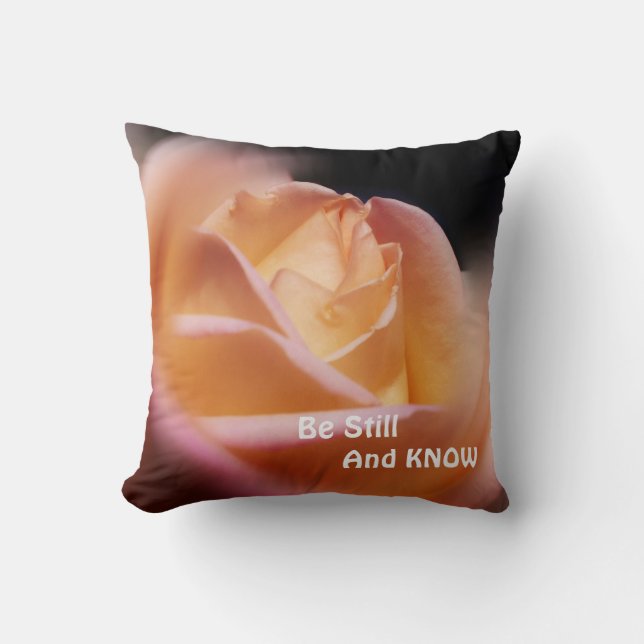 Rose Be Still And Know Inspirational Quote    Throw Pillow (Front)