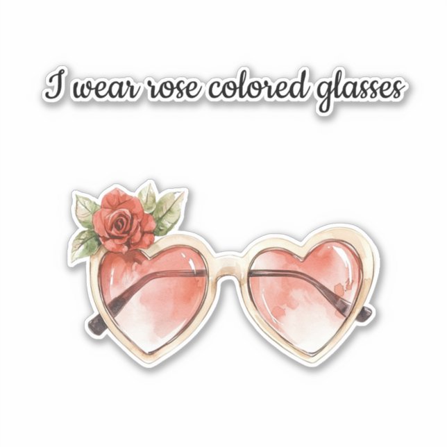 Rose Coloured Sunglasses (Front)