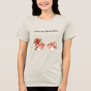 Rose Coloured Sunglasses Tri-Blend Shirt