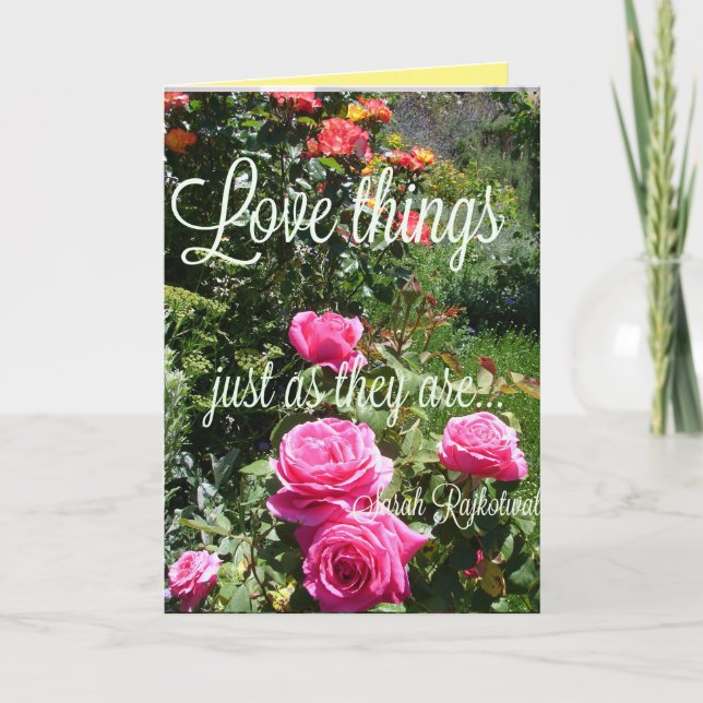 Rose Flowers Love Things as They Are Quote Card (Front)