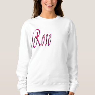 Rose Girls Name, Sweatshirt