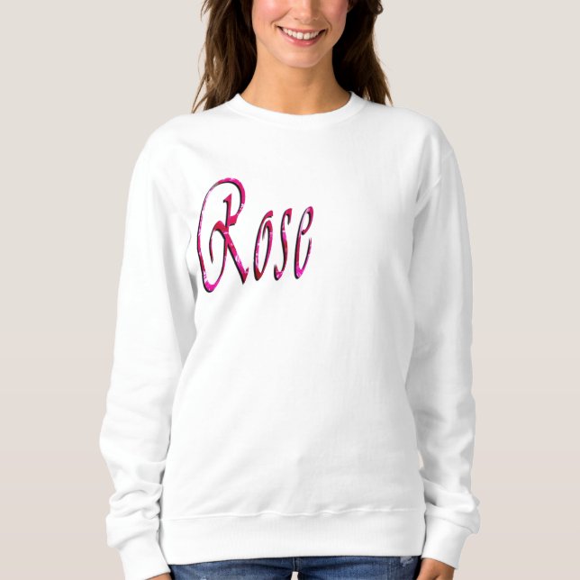 Rose Girls Name, Sweatshirt (Front)