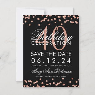 Rose Gold 40th Birthday Save Date Confetti Black Save The Date