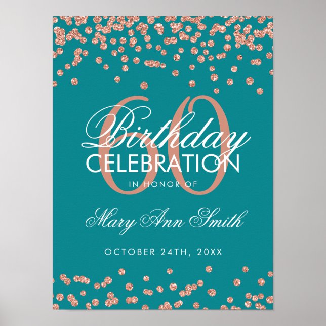Rose Gold 60th Birthday Glitter Confetti Teal Poster (Front)