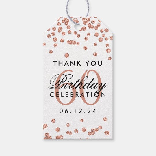 rose gold 60th birthday thank you glitter confetti gift tags zazzle ca