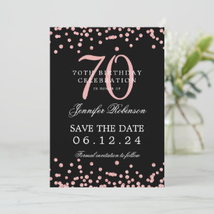 Rose Gold 70th Birthday Save Date Confetti Black Invitation