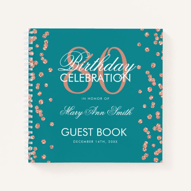 Rose Gold 80th Birthday Guestbook Confetti Teal Notebook (Front)