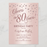 Rose Gold 80th Birthday Party Invitation<br><div class="desc">80th Birthday Party Invitation
Elegant design with faux glitter rose gold and foil effect. Sparkly glitter diamonds confetti and stylish script font invite card. Glam blush pink and white. Cheers to 80 Years! Please message me if you need further customization.</div>