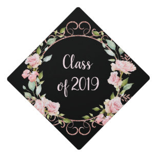 Rose Gold and Roses   Class of 2019 Graduation Cap Topper