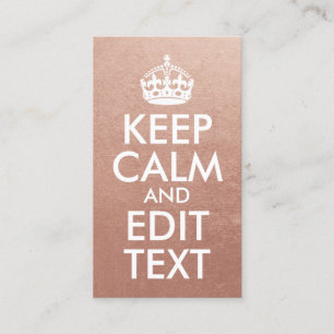 Rose Gold and White Keep Calm and Edit Text Business Card