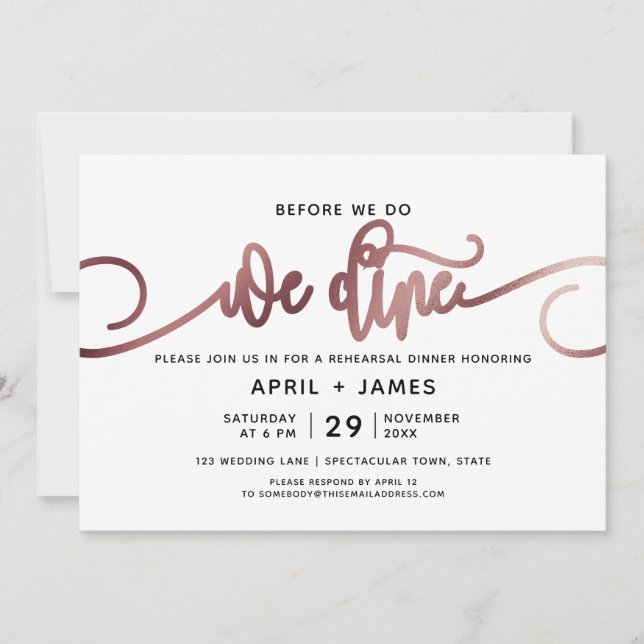 Rose Gold Before We Do We Dine Rehearsal Dinner Invitation (Front)