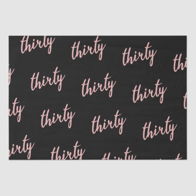 Rose Gold Black 30 Birthday Party Glitter "Thirty" Tissue Paper (Front)