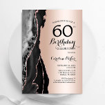 Rose Gold Black Agate 60th Birthday Invitation<br><div class="desc">Black and rose gold agate 60th birthday party invitation. Elegant modern design featuring rock stone marble geode background,  faux glitter rose gold and typography script font. Trendy invite card perfect for a stylish women's bday celebration. Printed Zazzle invitations or instant download digital printable template.</div>