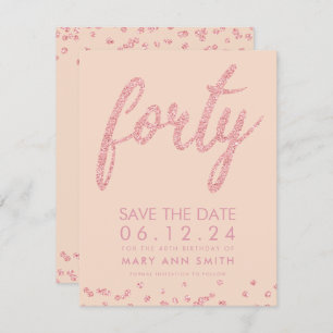 Rose Gold Blush 40th Birthday Save Date Confetti Invitation