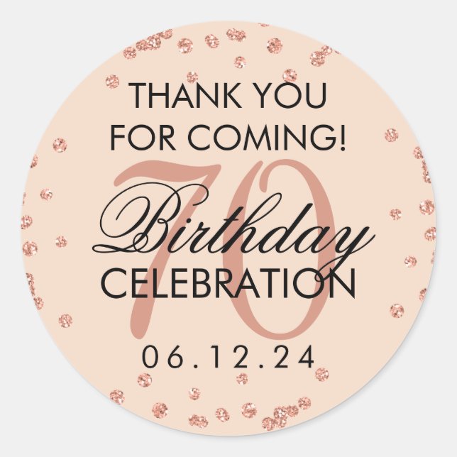 Rose Gold Blush 70th Birthday Thank You Confetti Classic Round Sticker (Front)