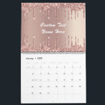 Rose Gold Blush Glitter Custom Text Gift Calendar<br><div class="desc">Calendars with Rose Gold Blush Glitter Sparkle Drips Custom Text Pink Modern - Add Your Unique Text / Name or Remove Text - Make Your Special Calendar Gift - Resize and move or remove and add text / elements with Customization tool. Choose font / size / colour ! Design by...</div>