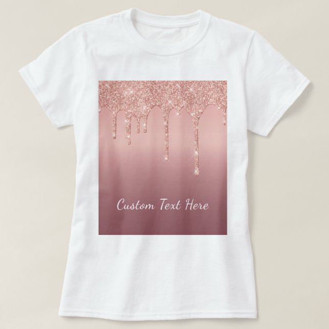 Rose Gold Blush Glitter Sparkle Your Text T-Shirt (Design Front)