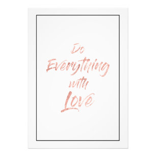 Rose Gold - Do Everything with Love Print