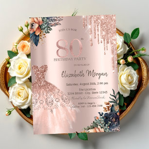 Rose Gold Drips Dress Moody Flowers 80th Birthday Invitation