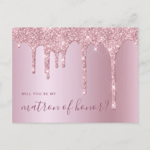 Rose gold drips will you be my matron of honor invitation postcard