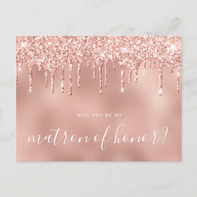 Rose gold drips will you be my matron of honour invitation postcard (Front)