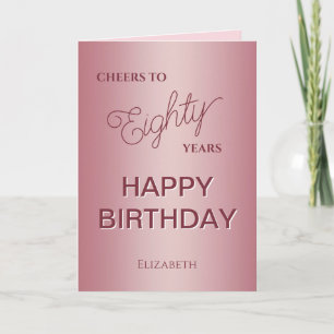 Rose Gold Eighty Birthday  Card