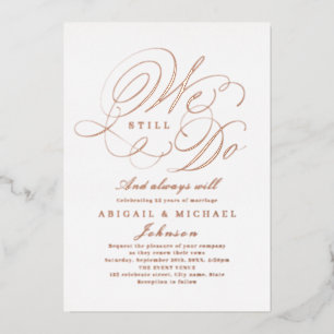 Rose gold elegant classic calligraphy WE STILL DO