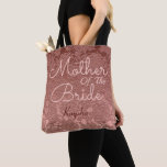 Rose Gold Elegant Wedding Mother Of The Bride Tote Bag<br><div class="desc">Wedding Mother Of The Bride custom name tote bags. Rose gold pink brown floral pattern customize typography. Classy,  chic,  elegant,  modern,  trendy,  stylish,  beautiful succulent metallic. To change script,  click edit design. Image copyright Marg Seregelyi Photography.</div>