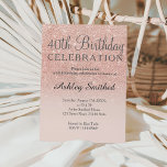 Rose gold faux glitter pink ombre 40th birthday invitation<br><div class="desc">A modern,  original and simple faux rose gold glitter ombre 40th birthday invitation on a fully customizable blush pink colour background. Fortieth!</div>