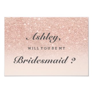 Rose gold faux glitter pink ombre be my bridesmaid card
