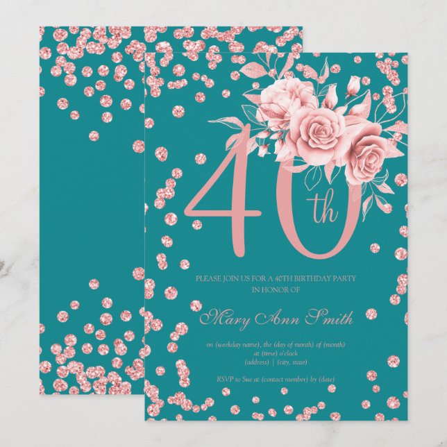 Rose Gold Floral & Confetti 40th Birthday Teal  Invitation (Front/Back)