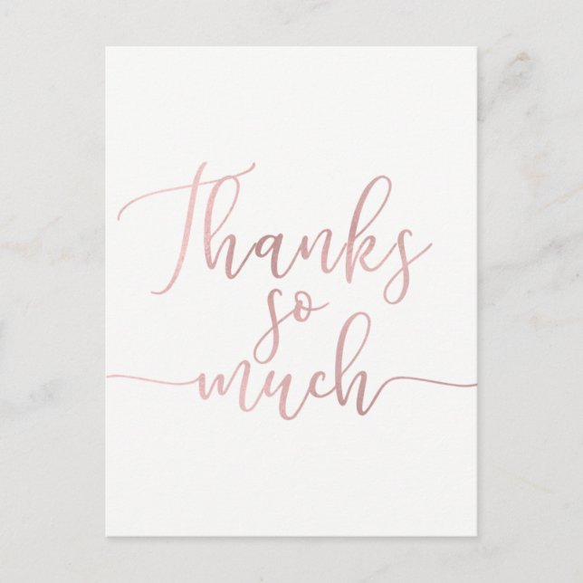 Rose Gold Foil Script Thank You Thanks So Much Postcard (Front)