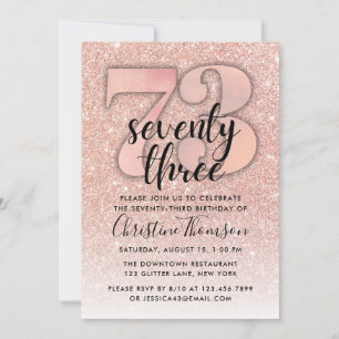 Rose Gold Glitter 73rd Birthday Invitation