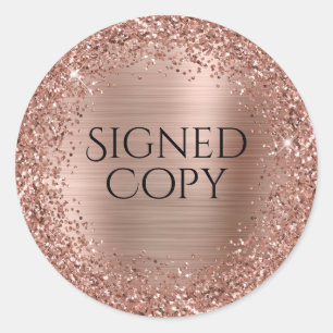 Rose Gold Glitter and Foil Author Signed Copy Classic Round Sticker